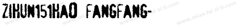 zihun151hao fangfang字体转换